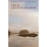 These Granite Islands