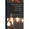 Principles of Dynamo-electric Machines: and Practical Directions for Designing and Constructing Dynamos: With an Appendix Containing Several Articles