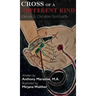 Cross of a Different Kind: Cancer & Christian Spirituality