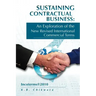 Sustaining Contractual Business: An Exploration of the New Revised International Commercial Terms: Incoterms(R)2010