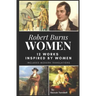 Robert Burns - Women: 12 Works inspired by Women