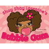 Shay Shay Lorraine's Bubblegum