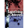 Lynching in America: A History in Documents