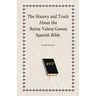 The History and Truth About the Reina-Valera Gomez