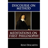 Discourse on Method and Meditations on First Philosophy