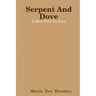 Serpent And Dove: A Man With No Eyes