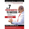 The 7 Prerequisites to Success