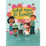 What Makes A Family?