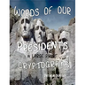 Words of Our Presidents in Large Print Cryptograms