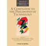 A Companion to the Philosophy of Technology