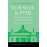 Shell Shock to Ptsd: Military Psychiatry from 1900 to the Gulf War