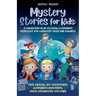 Mystery Short Stories for Kids: Time Travel, Spy Adventures, Mysterious Inventions, Space Exploration and more