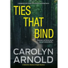 Ties That Bind: A gripping crime thriller full of heart-pounding twists