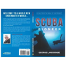 Scuba Pioneer: Diving from the 1950's to the Present