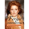 Fergie Confidential: The Duchess of York's True Story