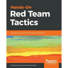 Hands-On Red Team Tactics