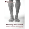 Affecting the Conflict: Mediations of the Colombian War in Contemporary Art and Film (Color)