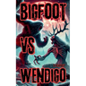 Bigfoot Vs Wendigo