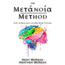 The Metanoia Method: How the Brain, Body, and Bible Work Together