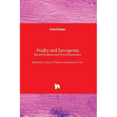 Frailty and Sarcopenia: Recent Evidence and New Perspectives
