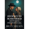 Journey to Hussenbach: Answering Freedom's Call