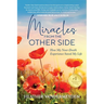 Miracles from the Other Side