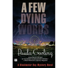 A Few Dying Words