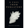 A Call From Purgatory
