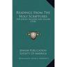 Readings From The Holy Scriptures: For Jewish Soldiers And Sailors (1918)
