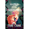 Our Own Little Underworld