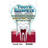 Tooth Regrowth: Natural Methods to Remineralize, Restore and Repair Your Teeth and Gums at Home
