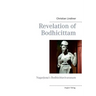 Revelation of Bodhicittam: Nagarjuna's Bodhicittavivaranam