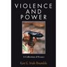 Violence and Power: A Collection of Essays