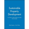 Sustainable Property Development: A Guide to Real Estate and the Environment