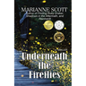 Underneath the Fireflies