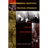 Environmental Injustices, Political Struggles: Race, Class and the Environment