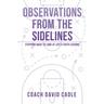 Observations from the Sideline