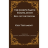 The Joseph Smith Translation, Red-Letter Edition, Old Testament