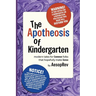 The Apotheosis of Kindergarten