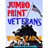 Jumbo Print Veterans Word Search: 133 Extra Large Print Patriotic Defense Themed Puzzles