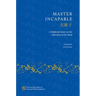 Master Incapable: A Medieval Daoist on the Liberation of the Mind