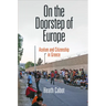 On the Doorstep of Europe: Asylum and Citizenship in Greece