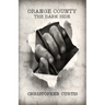 Orange County: The Dark Side