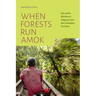 When Forests Run Amok: War and Its Afterlives in Indigenous and Afro-Colombian Territories