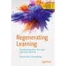 Regenerating Learning: Transforming How You Learn with Generative AI