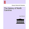The History of North Carolina. Vol. II