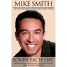 Lovin' Each Day: Unleash Your Passions for a Life of Love, Health, and Happiness