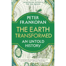 The Earth Transformed: An Untold History