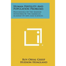 Human Fertility and Population Problems: Proceedings of the Seminar Sponsored by the American Academy of Arts and Sciences