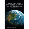 Earth, Earth, Earth, Hear the Word of the Lord: And Who Is My Neighbor?